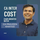 CA Inter Cost Exam-Oriented Batch By CA Praveen Khatod | For Jan 26 & May 26 Exams